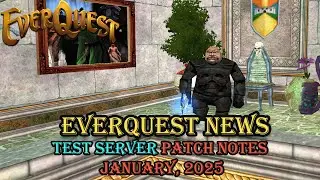 Everquest Test Server January 2025 Patch Notes