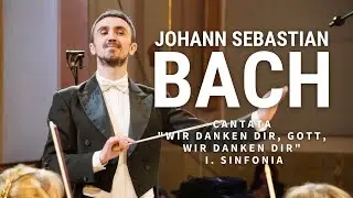 Bach: Cantata "Wir danken dir, Gott, wir danken dir", BWV 29. I. Sinfonia