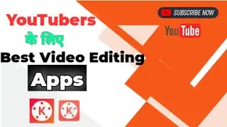 Best editing Apps for YouTubers || #kinemaster || YouTube pe video banane ke liye best editing Apps📲