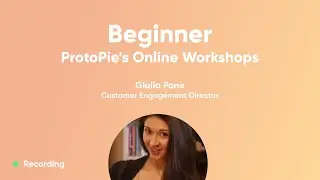 Understanding ProtoPie's Conceptual Model | ProtoPie Beginner Workshop