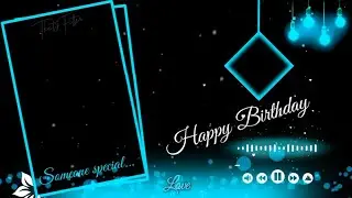 Happy Birthday Black Screen Template Video | Template Video Background | Kinemaster Background