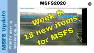 Flight Simulator 2020 - MSFS Update - What's new in the marketplace - week 9