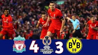 Liverpool 4 × 3 Borussia Dortmund  ⏹️ Unbelievable Comeback |  Highlights | Europe League 2015-16