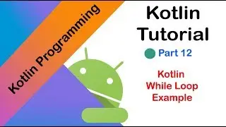 Kotlin Tutorial For Beginners 
