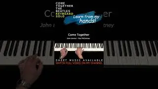 Come Together (The Beatles) Piano arrangement: the keyboard solo