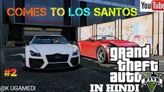 🔥🔥 Comes to Los Santos #2 GTA 5 GAMEPLAY by K UGAMEDI🔥🔥