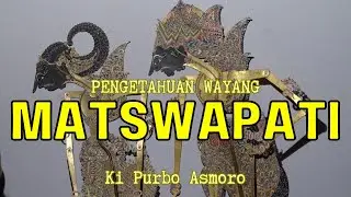 Matswapati Puppet Knowledge - Ki Purbo Asmoro