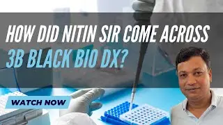 How did Nitin Mangal Sir come across 3B Black Bio DX? | What got him interested?