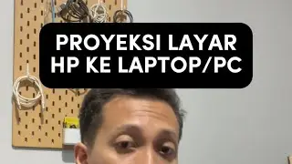 Menampilkan layar hp ke laptop pakai fitur proyeksi