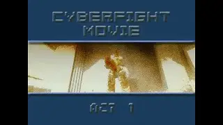 Cyberfight Movie Act 1 (Remastered)