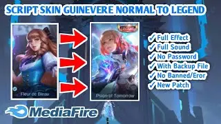 SCRIPT SKIN GUINEVERE NORMAL TO LEGEND NO PASSWORD || FULL EFFECT || WITH FILE BACKUP