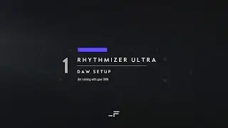 1  | Rhythmizer Ultra | DAW Setup Guide - Sync, Link, Launch
