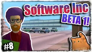 Software Inc: BETA 1!  Making Millions!! (Part 8)
