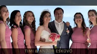 Timi & Andor Esküvő