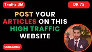 Post Your Articles On High Traffic Website #guestposting