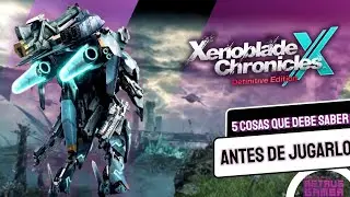 5  Precauciones para entrar a Xenoblade Chronicles X: Definitive Edition