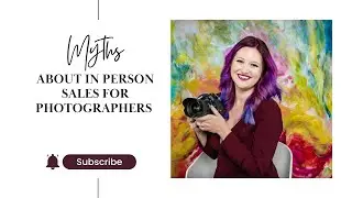 Myths About In Person Sales for Photographers