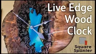 Resin & Live Edge Wood Slice Clock | Woodworking Art Projects