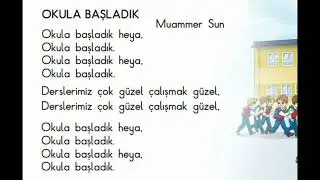 OKULA BAŞLADIK (KISA)