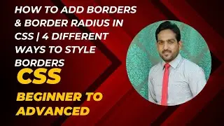 How to Add Borders & Border Radius in CSS | 4 Different Ways to Style Borders