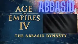 Age of Empires 4 - Abbasid Guide - Everything you need to know before 1vs1 ranked
