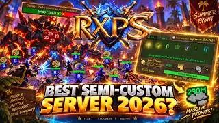 RXPS: *This is the Best Semi-Custom Server 2026* Completing Another Summer Chest to Make Bank? +G/A