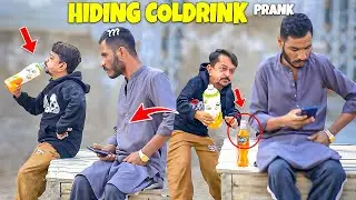 Hidding Coldrink Prank - | 