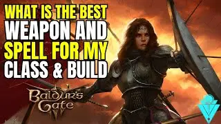 Baldurs Gate 3 The BEST Weapon And Spell For Your Class And Build
