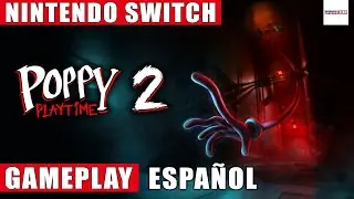 Poppy Playtime: Capítulo 2 Nintendo Switch Gameplay Español