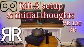 Oculus Rift S Setup and First Impressions in 180 3D VR Video VUZE XR