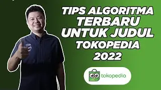 Tips Algoritma Terbaru Untuk Judul Tokopedia 2022