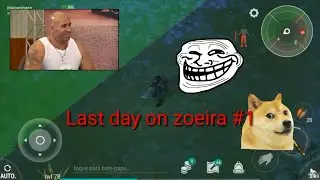 Last day on zoeira #1 - Last Day On Earth