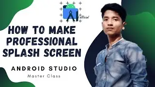 Splash Screen Tutorial || How to make a splash screen in android studio