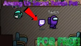 How To Unlock The New Hidden Twitch Pet In Among Us For Free! | Among Us Glitch Pet