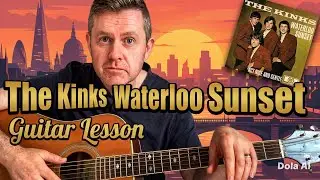 Waterloo Sunset The Kinks Acoustic Guitar Lesson (Guitar Tab Chord Cheat Sheet)