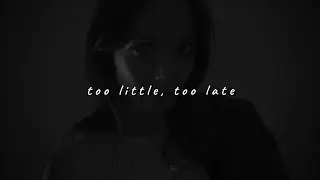 laufey - too little, too late (slowed to perfection)
