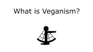 What is Veganism?