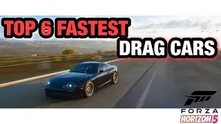 TOP 6 FASTEST DRAG CARS | FORZA HORIZON 5 | SHARE CODES