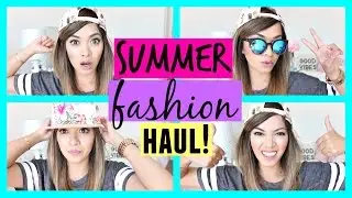 SUMMER FASHION HAUL 2015! Forever 21, Asos, Quay Australia + More!