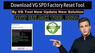 New Frp unlock tool 2024 [VG SPD RESET TOOL 2024 
