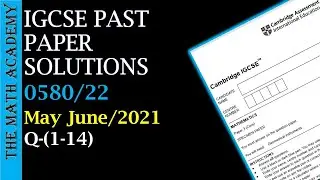 0580/22/M/J/2021/Worked Solutions/2021/IGCSE Maths Paper(Extended)/May/June/2021/0580/22/ms(Q1-14)