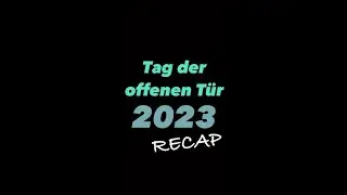 Recap Tag der offenen Tür 2023