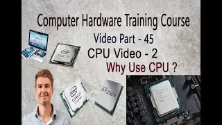 Why Use CPU ? | CPU Video Part - 2 | computer hardware part - 45 | Why use processor | processor use