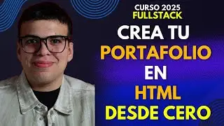 HTML: CREANDO TU PRIMER #PORTAFOLIO - #2 CURSO FULLSTACK 2025