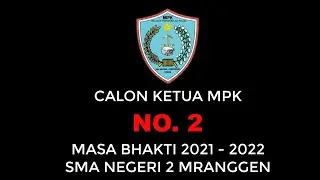 Pemilihan Ketua MPK Paslon No 2