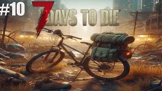 7 DAYS TO DIE - NOSSO PRIMEIRO VEÍCULO 🚴‍♂️🧟‍♂️🧟‍♀️