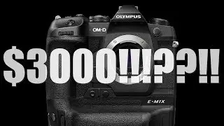 Olympus Did An Oopsie! | The E-M1X Costs Too Much...