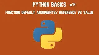 Python 3 Basics Tutorial #14 Function Default arguments/ Reference vs Value
