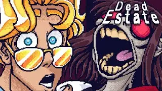 Wishing I was Dead in [Dead Estate]