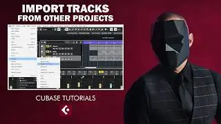 Import Tracks From Other Projects [ Cubase Pro Tutorial ]